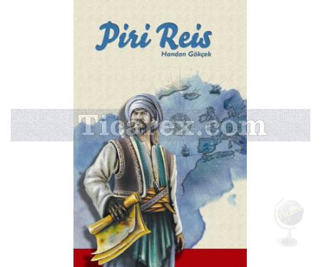 Piri Reis | Handan Gökçek - Resim 1