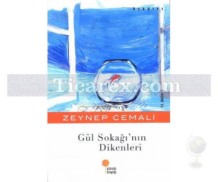 Gül Sokağı'nın Dikenleri | Zeynep Cemali - Resim 1