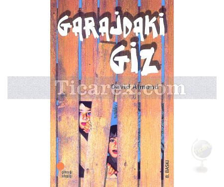 Garajdaki Giz | David Almond - Resim 1