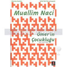 Ömer'in Çocukluğu | Muallim Naci