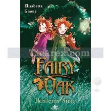 Fairy Oak 1: İkizlerin Sırrı | Elisabetta Gnone