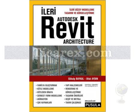 İleri Revit Architecture - Autodesk | Gökalp Baykal, Ufuk Aydın - Resim 1