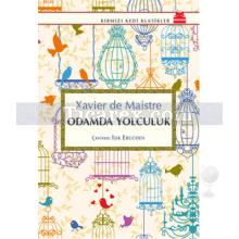 Odamda Yolculuk | Xavier de Maistre