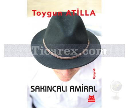 Sakıncalı Amiral | Toygun Atilla - Resim 1