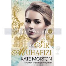 Sır Muhafızı | Kate Morton