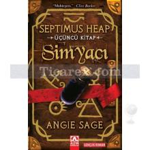 Simyacı | Septimus Heap 3. Kitap | Angie Sage