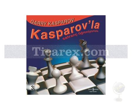 Kasparov'la Satranç Öğreniyorum | Garry Kasparov - Resim 1