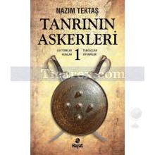 Tanrının Askerleri - 1 | İlk Türkler, Hunlar, Tabgaçlar, Siyenpiler | Nazım Tektaş