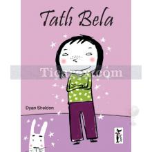 Tatlı Bela | Dyan Sheldon, Ella Okstad