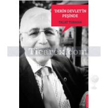 Derin Devlet'in Peşinde | Talat Turhan