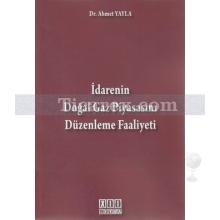 İdarenin Doğal Gaz Piyasasını Düzenleme Faaliyeti | Ahmet Yayla