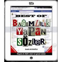 Best of Bağımlılık Yapan Sözler | Avedis Aktenoğlu