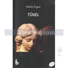 Tünel | Melih Ergen