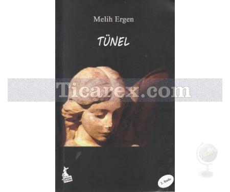 Tünel | Melih Ergen - Resim 1