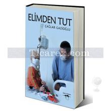 elimden_tut