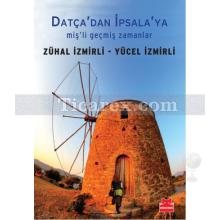 Datça'dan İpsala'ya | Yücel İzmirli, Zühal İzmirli