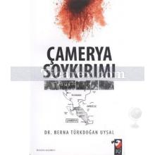 Çamerya Soykırımı | Berna Türkdoğan Uysal