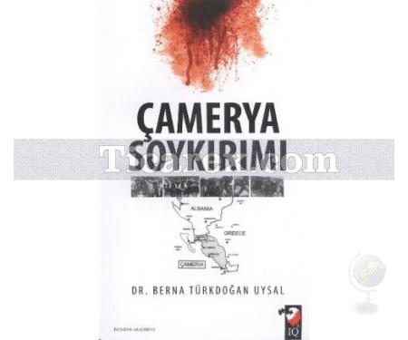 Çamerya Soykırımı | Berna Türkdoğan Uysal - Resim 1