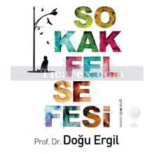 Sokak Felsefesi | Doğu Ergil