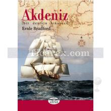 Akdeniz | Bir Denizin Hikayesi | Ernle Bradford