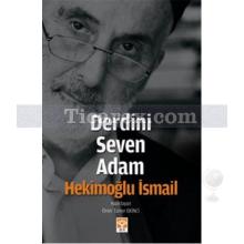 Derdini Seven Adam Hekimoğlu İsmail | Ömer Tamer Ekinci