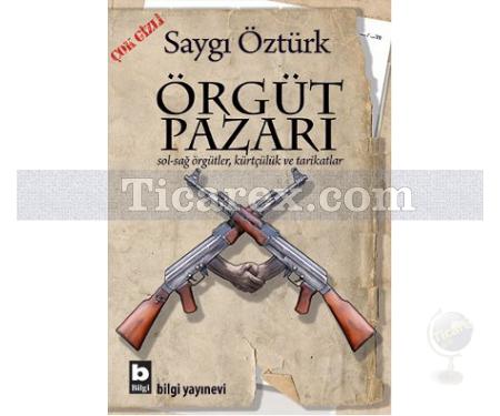 Örgüt Pazarı | Saygı Öztürk - Resim 1