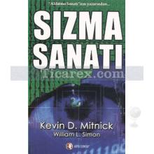 Sızma Sanatı | Kevin D. Mitnick, William L. Simon