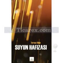 Suyun Hafızası | Teresa Viejo