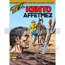Tex Altın Seri Sayı: 148 Kento Affetmez | Kolektif