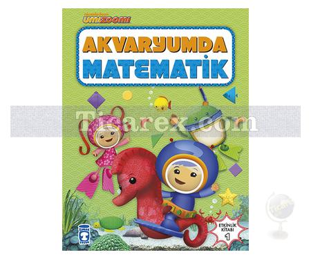 Umi Zoomi - Akvaryumda Matematik | Kolektif - Resim 1