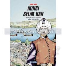 İkinci Selim Han | Osmanlı Sultanları Serisi | Özcan F. Koçoğlu