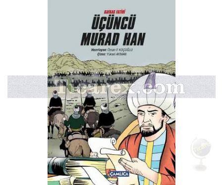 Üçüncü Murad Han | Osmanlı Sultanları Serisi | Özcan F. Koçoğlu - Resim 1