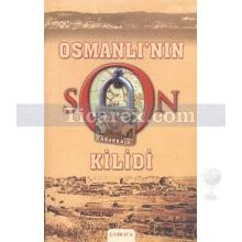 Osmanlı'nın Son Kilidi Çanakkale | Adem Fidan, Kemal Erkan