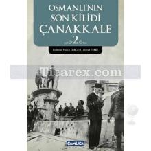 Osmanlı'nın Son Kilidi Çanakkale 2 | Kolektif