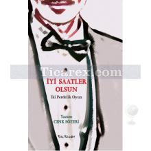 İyi Saatler Olsun | Cenk Sözeri