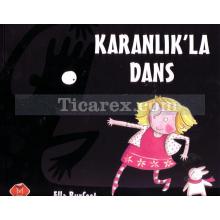 Karanlık'la Dans | Ella Burfoot