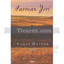 Harman Yeri | Vedat Öztürk