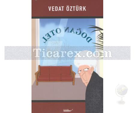 Doğan Otel | Vedat Öztürk - Resim 1