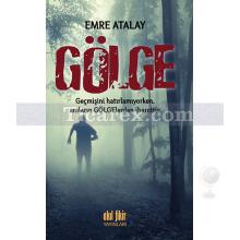 Gölge | Emre Atalay
