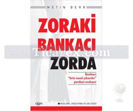 Zoraki Bankacı Zorda | Metin Berk - Resim 1