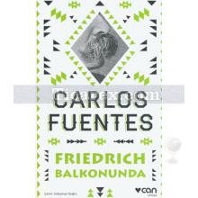 Friedrich Balkonunda | Carlos Fuentes