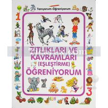 Zıtlıkları ve Kavramları Öğreniyorum ( Eşleştirme ) | Tanıyorum Öğreniyorum | Kolektif