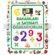 Rakamları Ve Saymayı Öğreniyorum | Tanıyorum Öğreniyorum | Kolektif