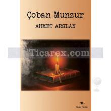 Çoban Munzur | Ahmet Arslan