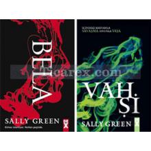 Bela - Vahşi ( İkili Kitap Seti ) | Sally Green