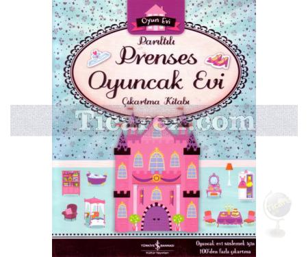 Parıltılı Prenses Oyuncak Evi Çıkartma Kitabı | Kolektif - Resim 1