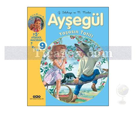 Ayşegül - Yaşasın Tatil | ( 5 Ayşegül Macerası ) | Gilbert Delahaye, Marcel Marlier - Resim 1