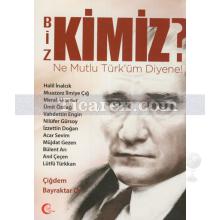Biz Kimiz? | Çiğdem Bayraktar Ör