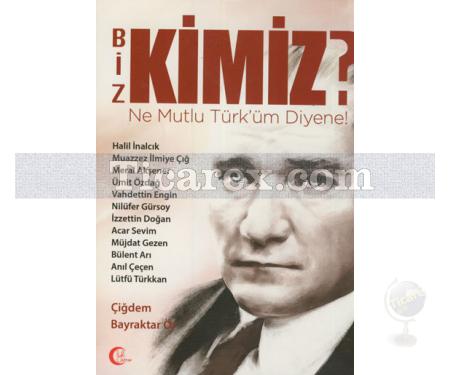 Biz Kimiz? | Çiğdem Bayraktar Ör - Resim 1