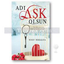 Adı Aşk Olsun | Yusuf Yeşilkaya